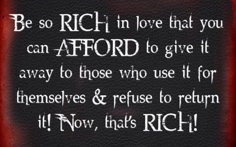 Rich in love